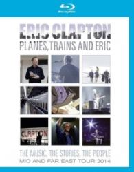 Eric Clapton Planes, Trains And Eric - Mid And Far East Tour 2014