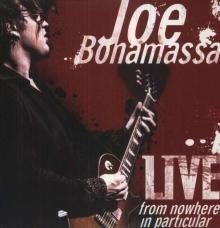 Joe Bonamassa Live From Nowhere In Particular