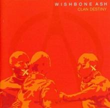Wishbone Ash Clan Destiny