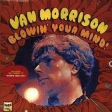 Van Morrison Blowin' Your Mind