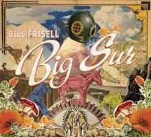 Bill Frisell Big Sur