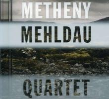 Pat Metheny & Brad Mehldau: Quartet