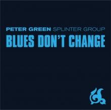 Peter Green Blues Don't Change