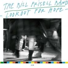 Bill Frisell Lookout For Hope