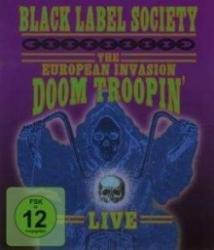 Black Label Society Doom Troopin': The European Invasion (Live)