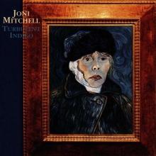 Joni Mitchell Turbulent Indigo