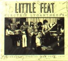 Little Feat Electrif Lycanthrope - Ultrasonic Studios, New York 1974