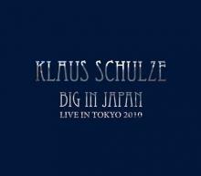 Klaus Schulze Big In Japan (Live In Tokyo 2010)