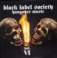 Black Label Society Hangover Music Vol. VI - 180gr - Limited Edition