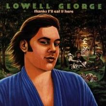 Little Feat Thanks I'll Eat It Here - George Lowell Solo