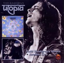 Todd Rundgren Todd Rundgren's Utopia / Another Live