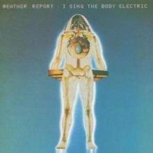 Weather Report I Sing The Body Electric - livingmusic - 40,00 RON