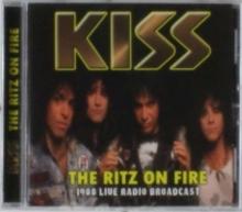 Kiss The Ritz On Fire: Live 1988