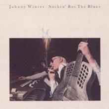 Johnny Winter Nothin' But The Blues - livingmusic - 39,99 RON