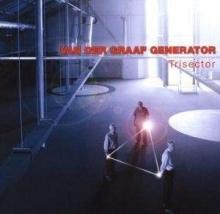 Van Der Graaf Generator Trisector