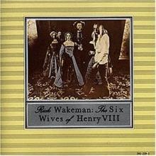 Rick Wakeman The Six Wives Of Henry VIII - livingmusic - 54,99 RON