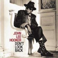 John Lee Hooker Don't Look Back