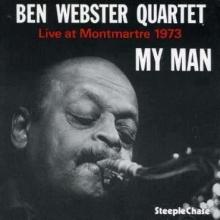 Ben Webster My Man (Live At Montmartre 1973)