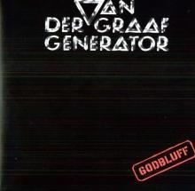 Van Der Graaf Generator Godbluff - 180gr - Limited Edition