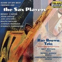 Ray Brown Some Of My Best Friends Are . . . The Sax Players