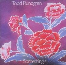 Todd Rundgren Something / Anything
