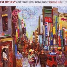 Pat Metheny Tokyo Day Trip: Live EP