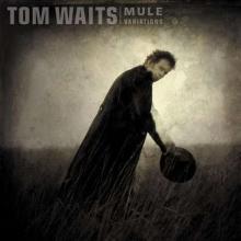 Tom Waits Mule Variations - livingmusic - 50,00 RON