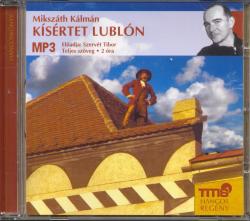 TITIS Mikszáth Kálmán: Mikszáth Kálmán: Kísértet Lublón - MP3 Szervét Tibor előadásában