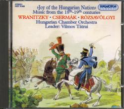 HUNGAROTON A magyar nemzet öröme - Zene a XVIII-XIX. századból (Csermák, Rózsavölgyi, Wranitzky)