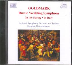NAXOS Goldmark Károly: Orchestral Works - Im Frühling Overture, In Italien Overture, Rustic Wedding Symphony