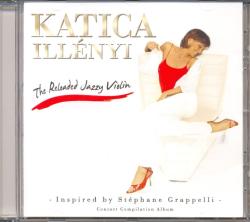 EMI Illényi Katica: The Reloaded Jazzy Violin - Inspired by Stéphane Grapelli - Concert Compilation Album
