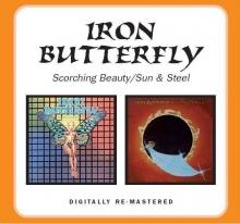 Iron Butterfly Scorching Beauty / Sun & Steel CD