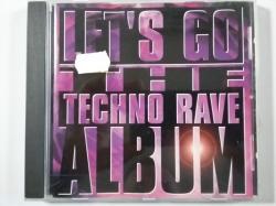  Let's Go - The Techno Rave Album ***