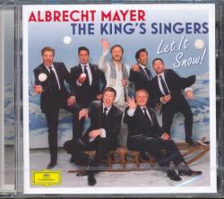 Deutsche Grammophon King's Singers & Albrecht Mayer: Let it snow!