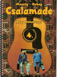  Csalamádé Nagy Daloskönyv 4. (muszty-dobay)