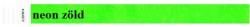  Karszalag, 3/4", tyvek, neon zöld, (100db/csom) (TYV018)