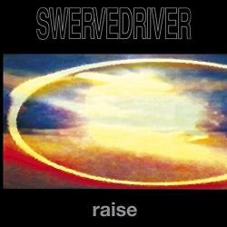Swervedriver RAISE - facethemusic - 5 690 Ft