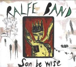 Ralfe Band Son Be Wise