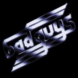 BAD GUYS BAD GUYS