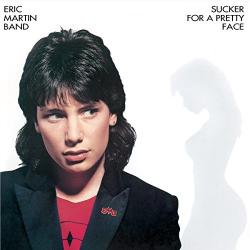 Martin, Eric Band Sucker For A Pretty Face