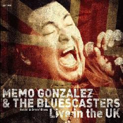 Gonzalez, Memo & Bluescas Live In The Uk