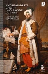 Gretry, A. E. M La Caravane Du Caire