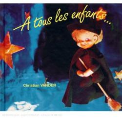 Vander, Christian A Tous Les Enfants