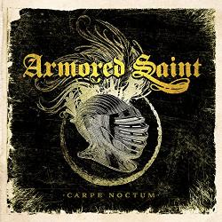 Armored Saint Carpe Noctum - facethemusic - 9 590 Ft