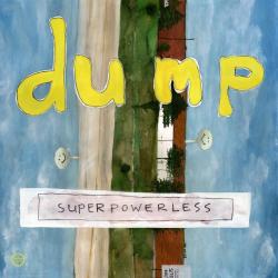 Dump Superpowerless