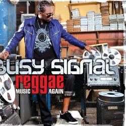 Busy Signal Reggae Music Again