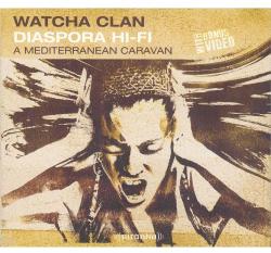 WATCHACLAN Diaspora Hi-fi
