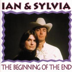 Ian & Sylvia Beginning Of The End
