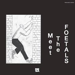 FOETALS Meet The Foetals