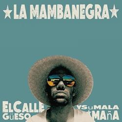 La Mambanegra El Callegueeso Y Su - facethemusic - 9 390 Ft